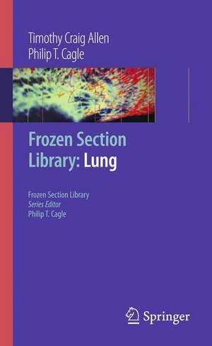 Frozen Section Library: Lung de Timothy Craig Allen