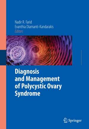 Diagnosis and Management of Polycystic Ovary Syndrome de NADIR R. FARID