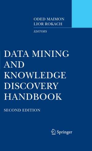 Data Mining and Knowledge Discovery Handbook de Oded Maimon