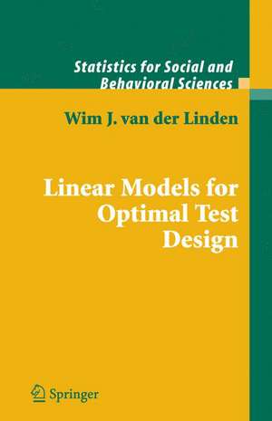 Linear Models for Optimal Test Design de Wim J. van der Linden