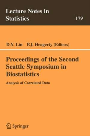 Proceedings of the Second Seattle Symposium in Biostatistics: Analysis of Correlated Data de Danyu Lin