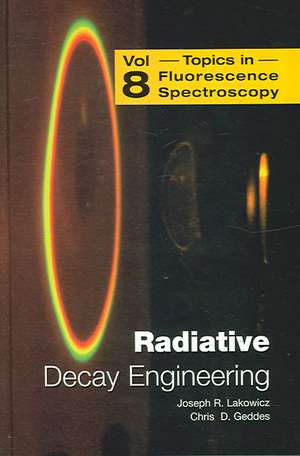 Radiative Decay Engineering de Chris D. Geddes