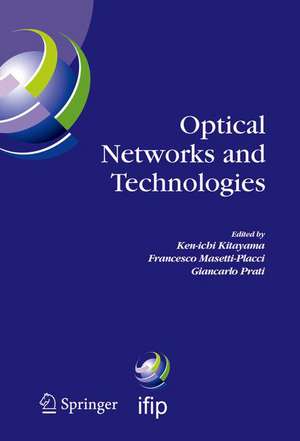 Optical Networks and Technologies: IFIP TC6 / WG6.10 First Optical Networks & Technologies Conference (OpNeTec), October 18-20, 2004, Pisa, Italy de Ken-ichi Kitayama