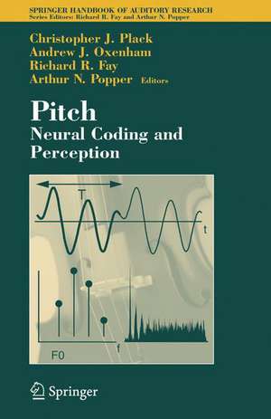 Pitch: Neural Coding and Perception de Christopher J. Plack