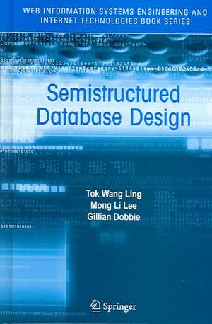 Semistructured Database Design de Tok Wang Ling