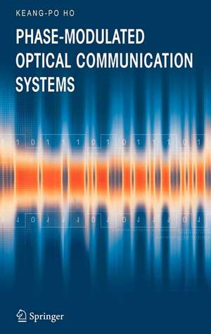 Phase-Modulated Optical Communication Systems de Keang-Po Ho