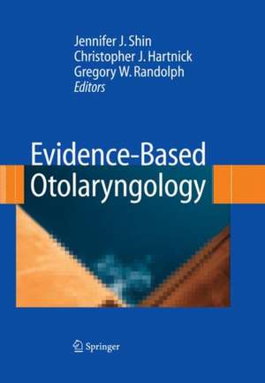 Evidence-Based Otolaryngology de Jennifer Shin