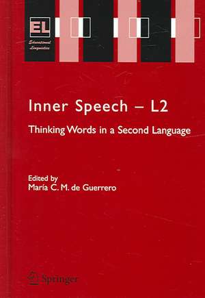 Inner Speech - L2: Thinking Words in a Second Language de Maria C.M. de Guerrero