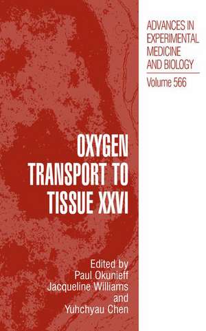 Oxygen Transport to Tissue XXVI de Paul Okunieff