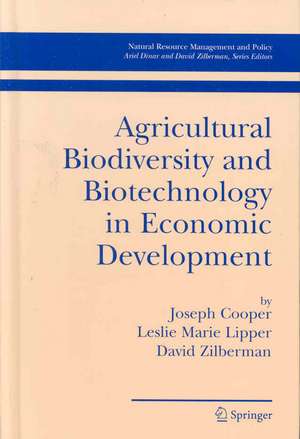 Agricultural Biodiversity and Biotechnology in Economic Development de Joseph Cooper