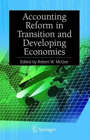 Accounting Reform in Transition and Developing Economies de Robert W. McGee