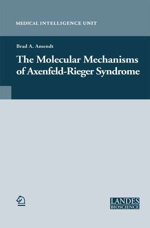 The Molecular Mechanisms of Axenfeld-Rieger Syndrome de Brad A. Amendt