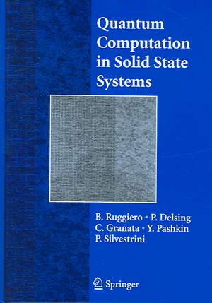 Quantum Computing in Solid State Systems de Berardo Ruggiero