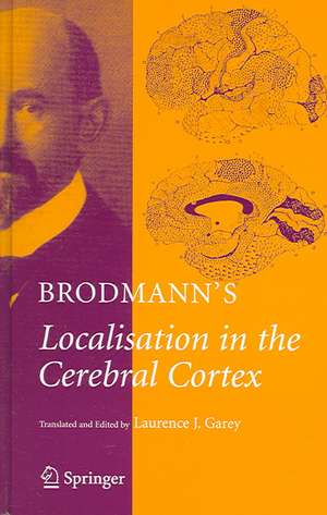 Brodmann's: Localisation in the Cerebral Cortex de K. Brodmann