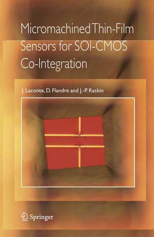 Micromachined Thin-Film Sensors for SOI-CMOS Co-Integration de Jean Laconte