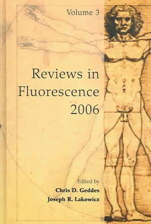 Reviews in Fluorescence 2006 de Chris D. Geddes