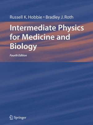 Intermediate Physics for Medicine and Biology de Russell K. Hobbie