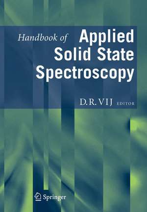 Handbook of Applied Solid State Spectroscopy de D.R. Vij