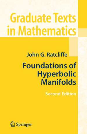 Foundations of Hyperbolic Manifolds de John Ratcliffe