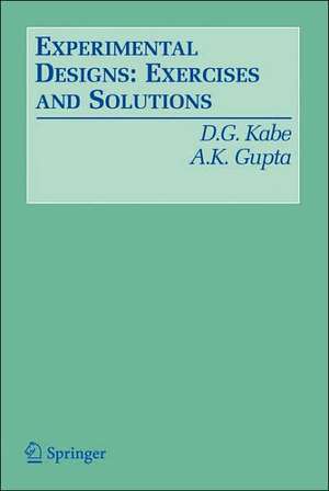 Experimental Designs: Exercises and Solutions de D. G. Kabe