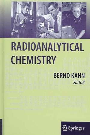 Radioanalytical Chemistry de Bernd Kahn