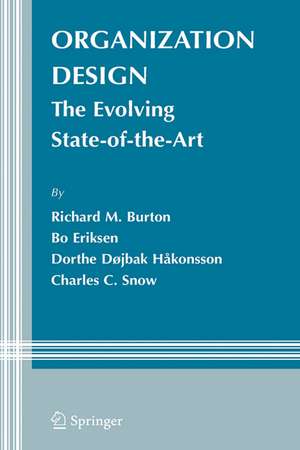 Organization Design: The Evolving State-of-the-Art de Richard M. Burton