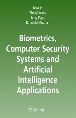 Biometrics, Computer Security Systems and Artificial Intelligence Applications de Khalid Saeed