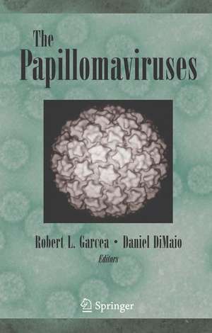 The Papillomaviruses de Robert Garcea