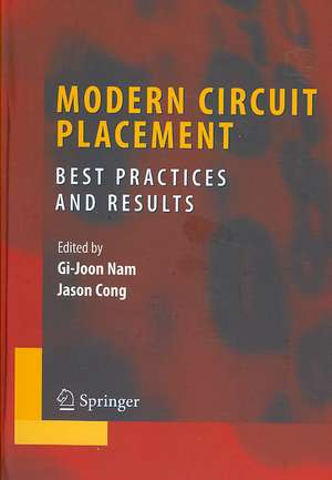 Modern Circuit Placement: Best Practices and Results de Gi-Joon Nam