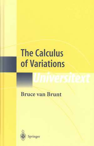 The Calculus of Variations de Bruce van Brunt