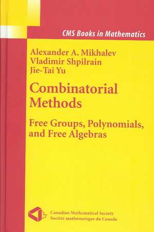 Combinatorial Methods: Free Groups, Polynomials, and Free Algebras de Vladimir Shpilrain