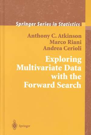 Exploring Multivariate Data with the Forward Search de Anthony C. Atkinson