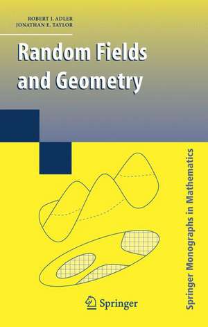 Random Fields and Geometry de R. J. Adler