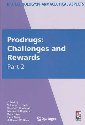 Prodrugs: Challenges and Rewards de Valentino Stella