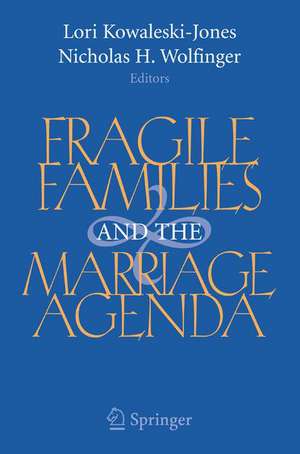 Fragile Families and the Marriage Agenda de Lori Kowaleski-Jones