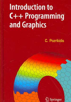 Introduction to C++ Programming and Graphics de Constantine Pozrikidis