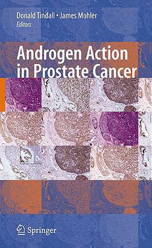 Androgen Action in Prostate Cancer de Donald Tindall