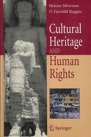 Cultural Heritage and Human Rights de Helaine Silverman