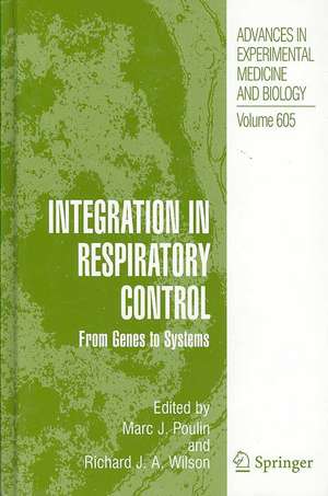 Integration in Respiratory Control: From Genes to Systems de Marc Poulin