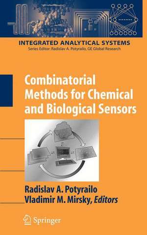 Combinatorial Methods for Chemical and Biological Sensors de Radislav A. Potyrailo