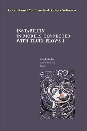 Instability in Models Connected with Fluid Flows de Claude Bardos