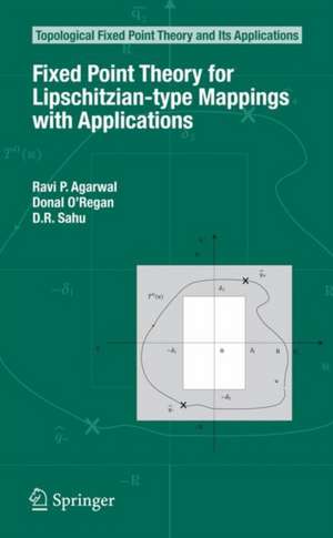 Fixed Point Theory for Lipschitzian-type Mappings with Applications de Ravi P. Agarwal