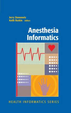 Anesthesia Informatics de Jerry Stonemetz