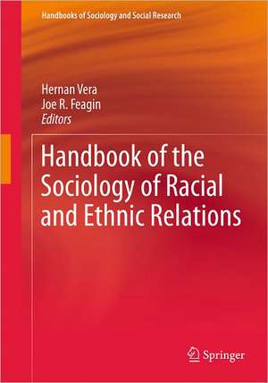 Handbook of the Sociology of Racial and Ethnic Relations de Hernan Vera