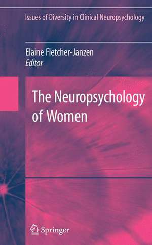 The Neuropsychology of Women de Elaine Fletcher-Janzen