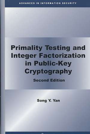 Primality Testing and Integer Factorization in Public-Key Cryptography de Song Y. Yan