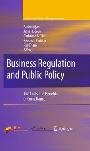 Business Regulation and Public Policy: The Costs and Benefits of Compliance de André Nijsen