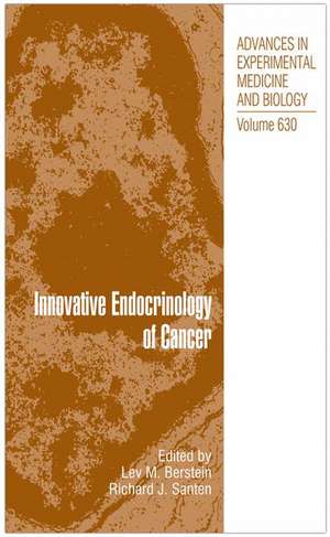 Innovative Endocrinology of Cancer de Lev M. Berstein