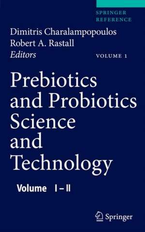 Prebiotics and Probiotics Science and Technology de Dimitris Charalampopoulos