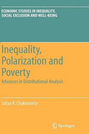 Inequality, Polarization and Poverty: Advances in Distributional Analysis de Satya R. Chakravarty